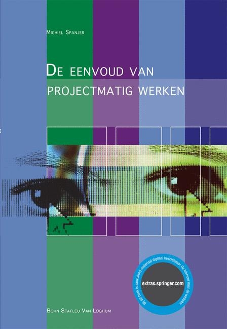 de Eenvoud Van Projectmatig Werken - M J Spanjer