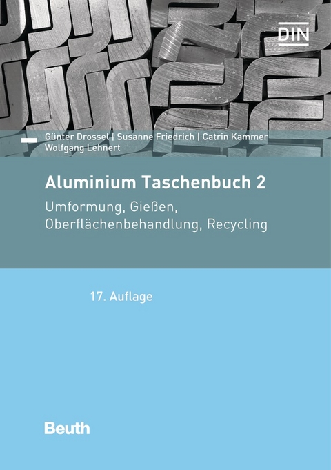 Aluminium Taschenbuch 2 - Günter Drossel, Susanne Friedrich, Catrin Kammer, Wolfgang Lehnert, W. Thate, Madleen Ullman, Hans-Werner Wenglorz, St. Zeltner
