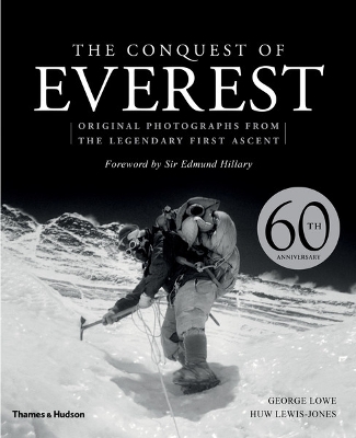 The Conquest of Everest - George Lowe, Huw Lewis-Jones