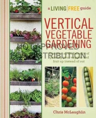 Vertical Vegetable Gardening - Chris McLaughlin