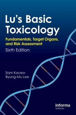 Lu's Basic Toxicology - Byung-Mu Lee, Sam Kacew