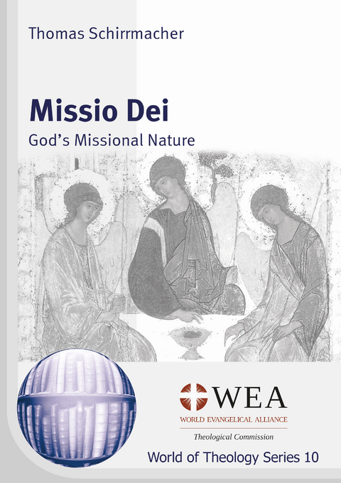 Missio Dei: God’s Missional Nature - Thomas Schirrmacher