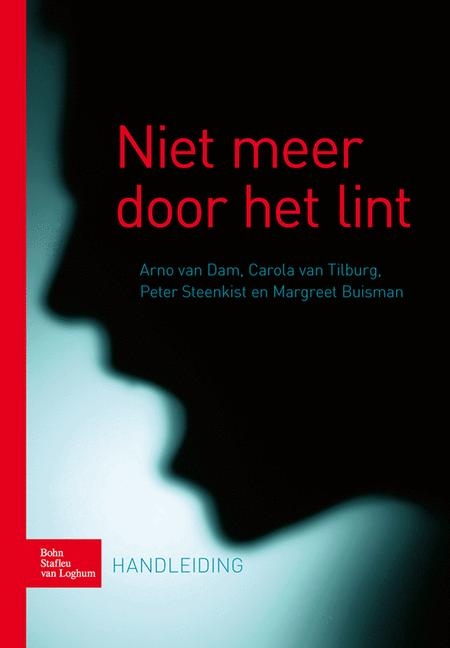 Niet Meer Door Het Lint - A Van Dam, C Van Tilburg, P Steenkist, M Buisman