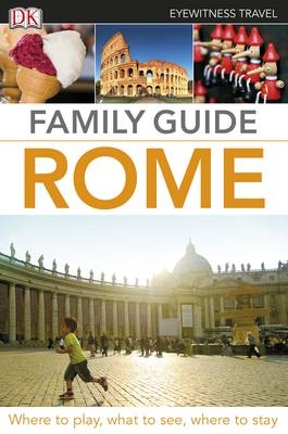 DK Eyewitness Family Guide Rome -  Dk