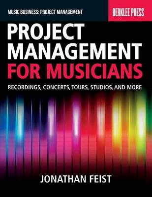 Project Management for Musicians - Jonathan Feist