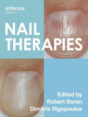 Nail Therapies - Robert Baran, Dimitris Rigopoulos