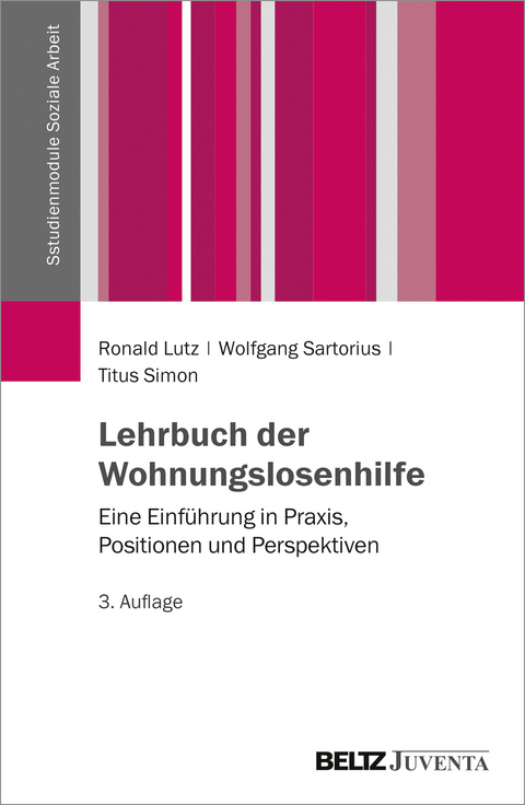 Lehrbuch der Wohnungslosenhilfe - Ronald Lutz, Wolfgang Sartorius, Titus Simon