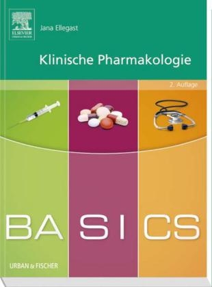 BASICS Klinische Pharmakologie - Jana Ellegast