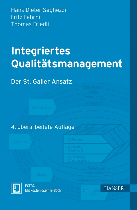 Integriertes Qualitätsmanagement - Hans Dieter Seghezzi, Fritz Fahrni, Thomas Friedli