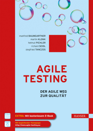 Agile Testing - Manfred Baumgartner, Martin Klonk, Helmut Pichler, Richard Seidl, Siegfried Tanczos