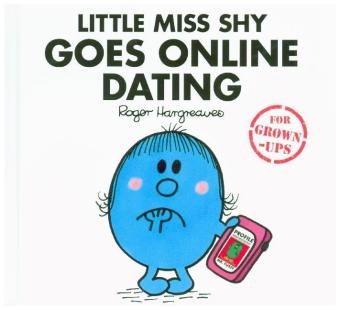 Little Miss Shy Goes Online Dating - Liz Bankes, Lizzie Daykin, Sarah Daykin
