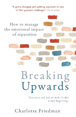 Breaking Upwards - Charlotte Friedman