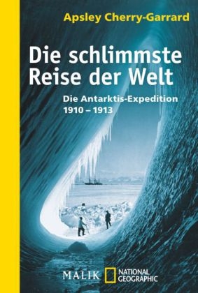 Die schlimmste Reise der Welt - Apsley Cherry-Garrard, Simon Michelet