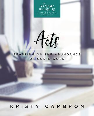 Verse Mapping Acts Bible Study Guide - Kristy Cambron