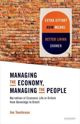 Managing the Economy, Managing the People - Jim Tomlinson