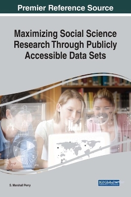 Maximizing Social Science Research Through Publicly Accessible Data Sets - 