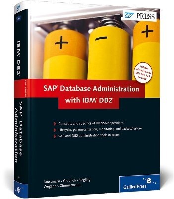 SAP Database Administration IBM DB2 - Andre Faustmann, Michael Greulich, Andre Siegling, Ronny Zimmermann