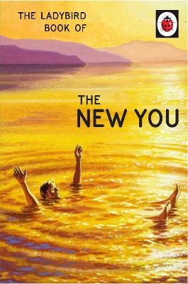 The Ladybird Book of The New You - Jason Hazeley, Joel Morris