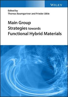 Main Group Strategies towards Functional Hybrid Materials - 