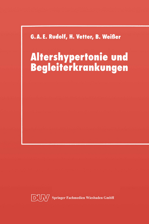 Altershypertonie und Begleiterkrankungen - Gerhard A. E. Rudolf