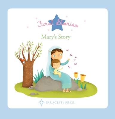 Mary's Story -  Editors at Paraclete Press