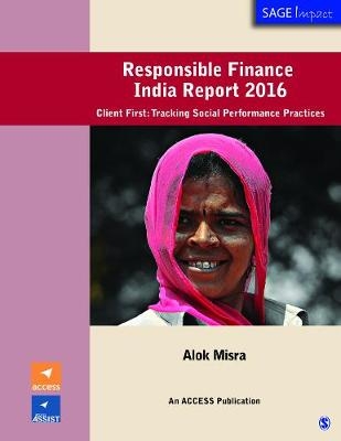 Responsible Finance India Report 2016 - Alok Misra