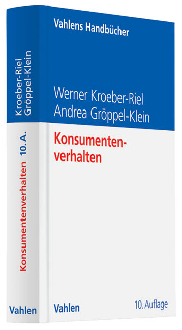 Konsumentenverhalten - Werner Kroeber-Riel, Andrea Gröppel-Klein