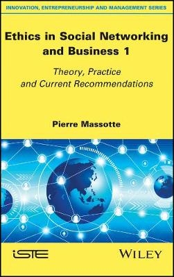 Ethics in Social Networking and Business 1 - Pierre Massotte