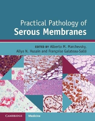 Practical Pathology of Serous Membranes - 