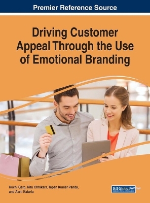 Driving Customer Appeal Through the Use of Emotional Branding - 