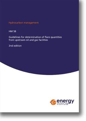 HM 58. Guidelines for determination of flare quantities from upstream oil and gas facilities