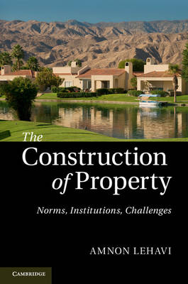 The Construction of Property - Amnon Lehavi