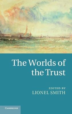 The Worlds of the Trust - 