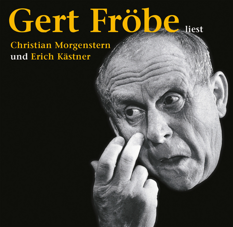 Gert Fröbe liest Christian Morgenstern und Erich Kästner - Erich Kästner, Christian Morgenstern,  Morgenstern/Kästner