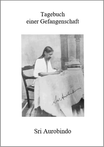 Tagebuch einer Gefangenschaft -  Aurobindo