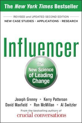 Influencer: The New Science of Leading Change, Second Edition (Paperback) - Joseph Grenny, Kerry Patterson, David Maxfield, Ron McMillan, Al Switzler