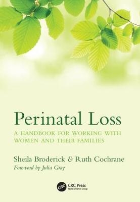 Perinatal Loss - Sheila Broderick, Ruth Cochrane