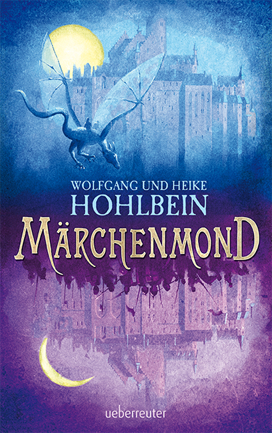 Märchenmond - Heike Hohlbein, Wolfgang Hohlbein