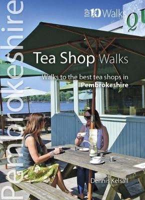 Tea Shop Walks - Dennis Kelsall