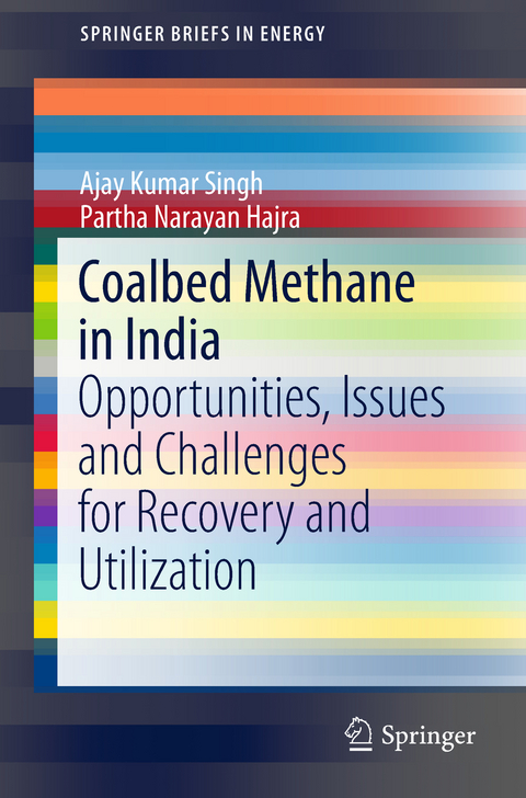 Coalbed Methane in India - Ajay Kumar Singh, Partha Narayan Hajra