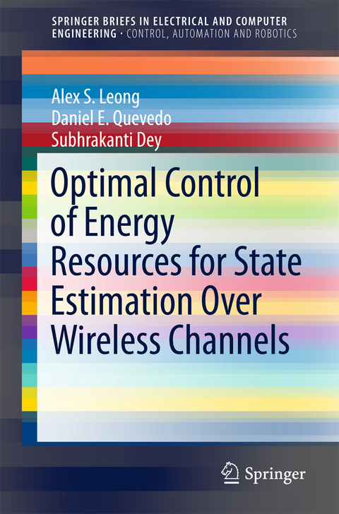 Optimal Control of Energy Resources for State Estimation Over Wireless Channels - Alex S. Leong, Daniel E. Quevedo, Subhrakanti Dey