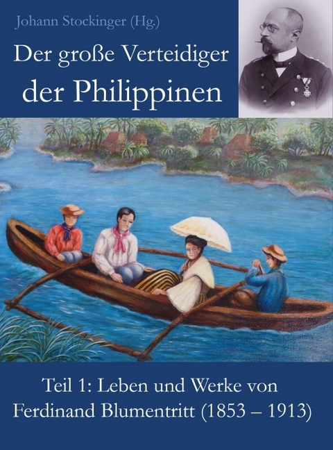 Der große Verteidiger der Philippinen - Johann Stockinger (Hg.)