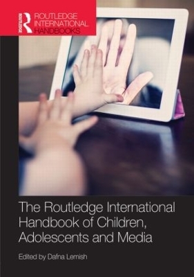 The Routledge International Handbook of Children, Adolescents and Media - 