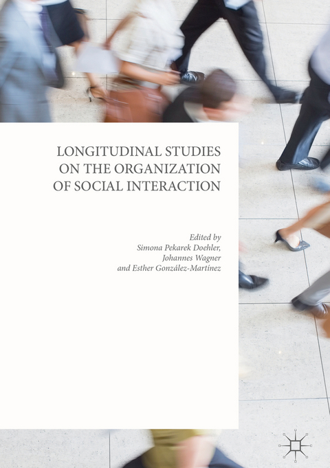 Longitudinal Studies on the Organization of Social Interaction - 