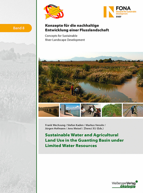 Sustainable Water and Agricultural Land Use in the Guanting Basin under Limited Water Resources - 