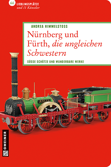 Nürnberg und Fürth, die ungleichen Schwestern - Andrea Himmelstoß