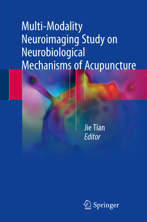 Multi-Modality Neuroimaging Study on Neurobiological Mechanisms of Acupuncture - 