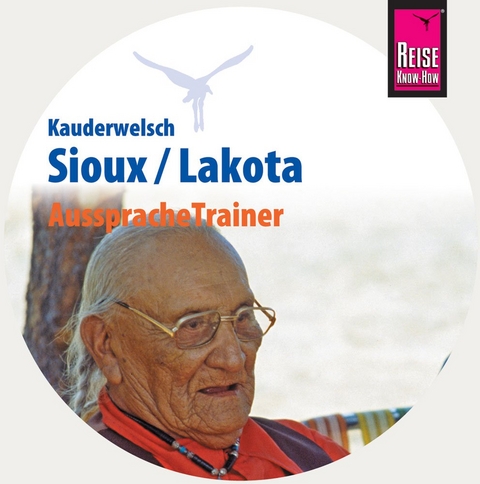 AusspracheTrainer Sioux / Lakota (Audio-CD) - Rebecca Dr. Netzel