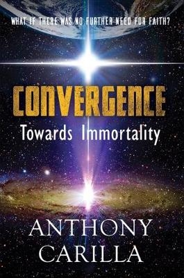 Convergence - ANTHONY CARILLA