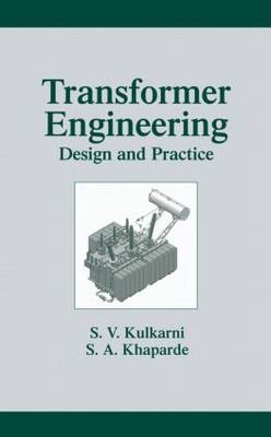 Transformer Engineering - S.V. Kulkarni, S.A. Khaparde